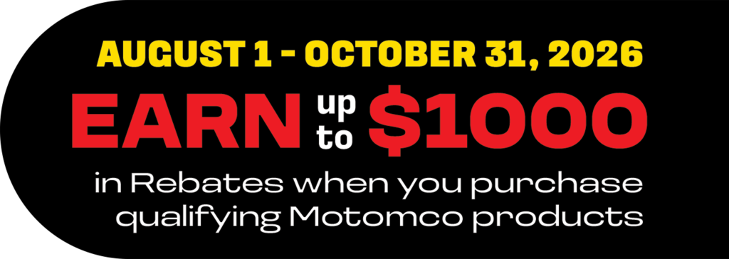 August 1 – October 31, 2026 Earn up to $1000 in Rebates when you purchase qualifying Motomco products 